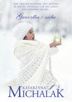 Gwiazdka z nieba, Katarzyna Michalak