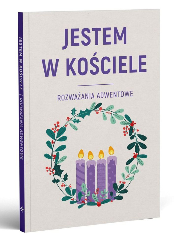 JESTEM W KOŚCIELE. Rozważania adwentowe, Andrzej Muńko