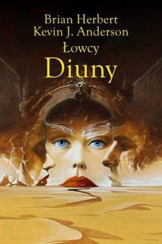 Łowcy Diuny, Kevin J. Anderson, Brian Herbert