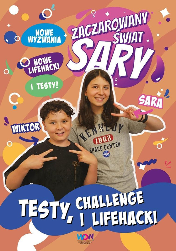 Zaczarowany Świat Sary. Testy, challenge i lifehac, Sara Żyracka