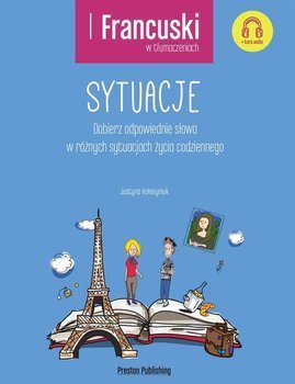 Francuski w tłumaczeniach. Sytuacje w.2 - Justyna Hołosyniuk