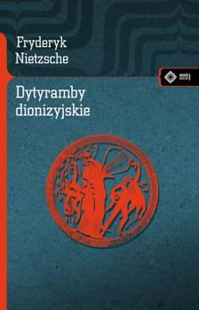 Dytyramby dionizyjskie, Fryderyk Nietzsche