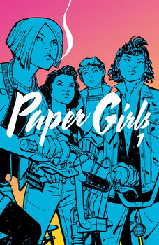 Paper Girls. Tom 1, Brian K. Vaughan, Cliff Chiang