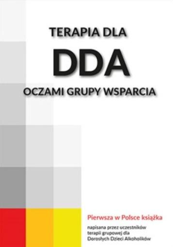 Terapia dla DDA oczami grupy wsparcia, praca zbiorowa