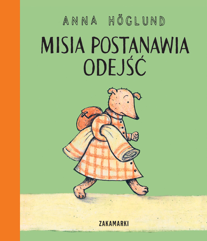 Misia postanawia odejść. Misia i Kostek, Anna Höglund