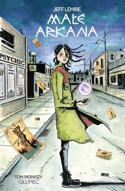 Małe Arkana. Tom 1. Głupiec, Jeff Lemire