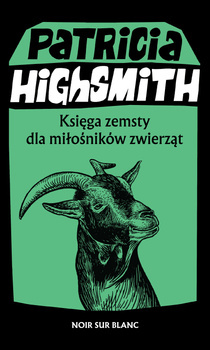 Księga zemsty dla miłośników zwierząt, Patricia Highsmith