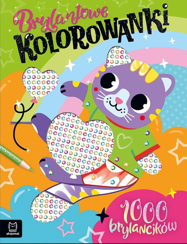 Brylantowe kolorowanki z kotkiem. 1000 brylancików, Agata Kaczyńska