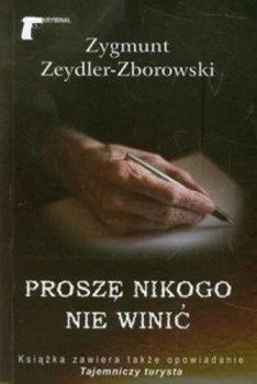 Proszę nikogo nie winić, Zygmunt Zeydler-Zborowski