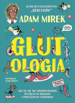 Glutologia, Adam Mirek