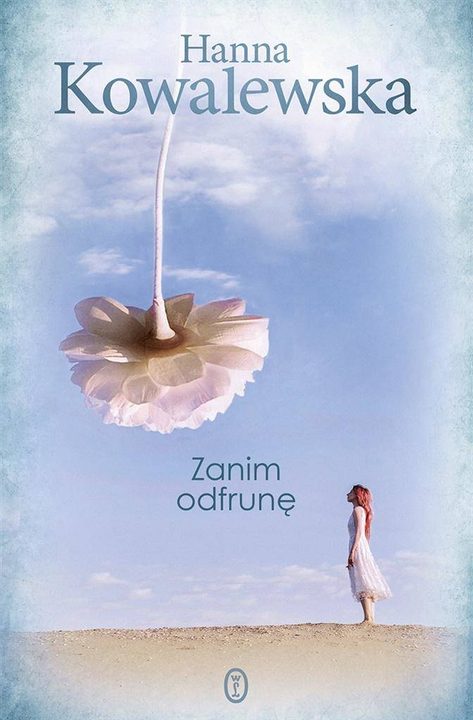 Zanim odfrunę, Hanna Kowalewska