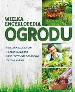 Wielka encyklopedia ogrodu, praca zbiorowa