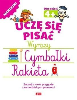 Uczę się pisać. Wyrazy 4+ - praca zbiorowa