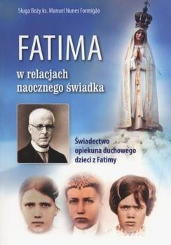 Fatima w relacjach naocznego świadka, Formigao Manuel Nunes