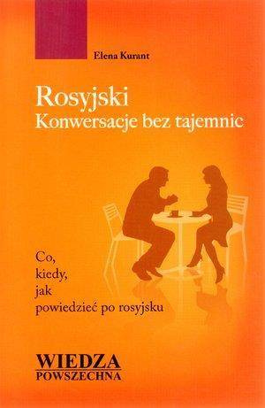 Rosyjski. Konwersacje bez tajemnic - Elena Kurant