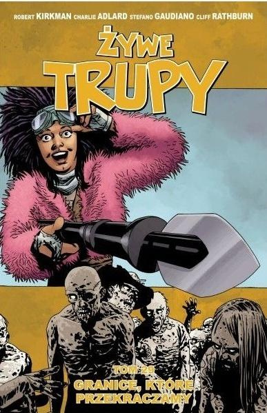 Żywe trupy T. 29 Granice, które przekraczamy, praca zbiorowa