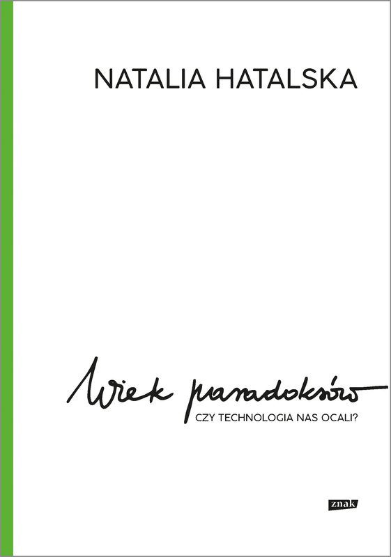 Wiek paradoksów, Natalia Hatalska