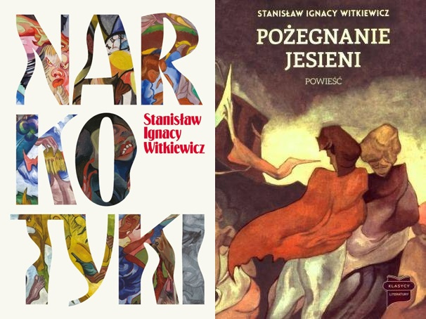 Narkotyki + Pożegnanie jesieni, Stanisław Ignacy Witkiewicz