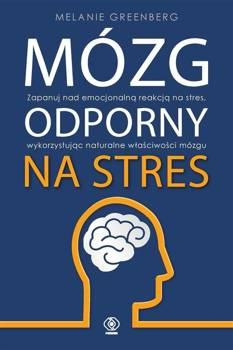 Mózg odporny na stres, Melanie Greenberg
