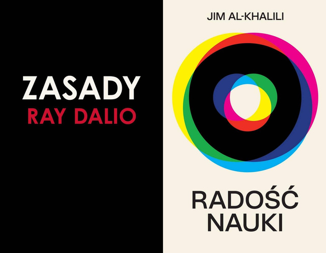 Zasady. Życie i praca, Dalio + Radość nauki, Al-Khalili