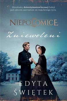 Niepołomice. Zniewoleni, Edyta Świętek