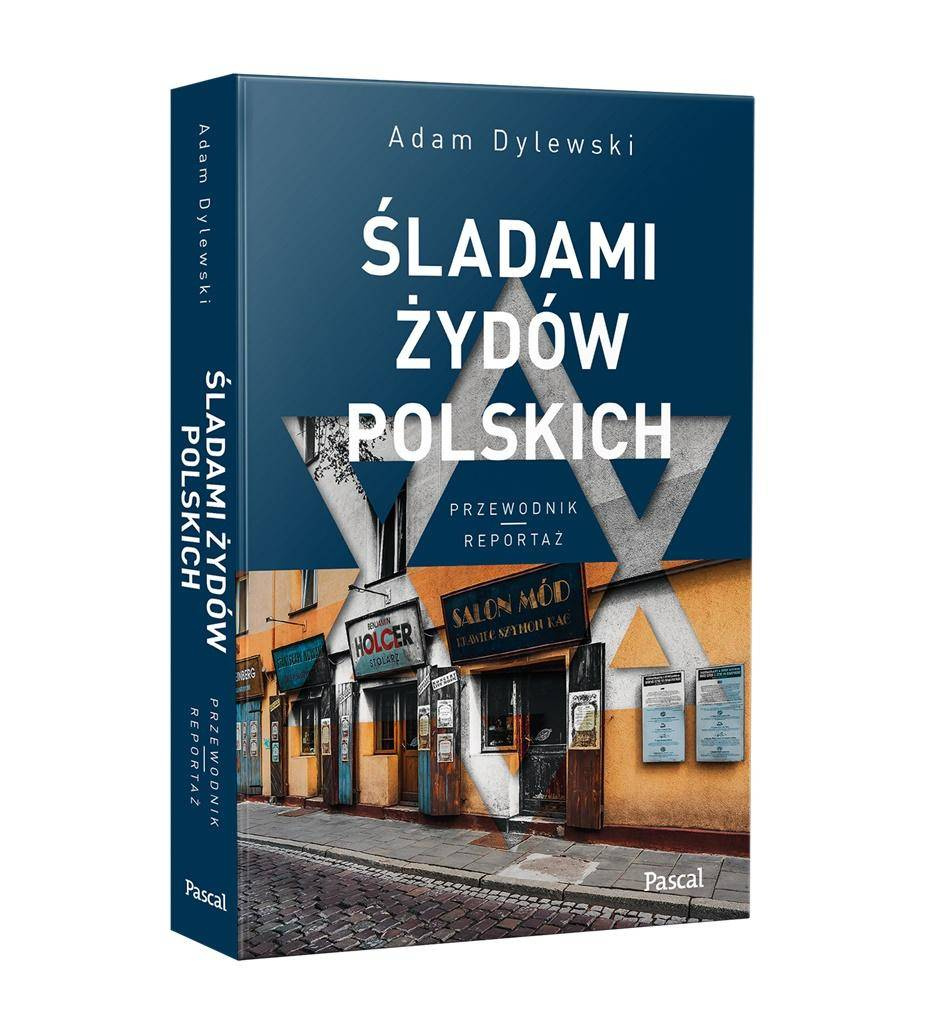 Śladami Żydów Polskich - Adam Dylewski