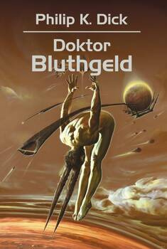 Doktor Bluthgeld, Philip K. Dick