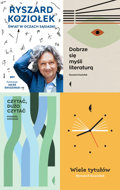 Dobrze się myśli literaturą PAKIET 4, Ryszard Koziołek