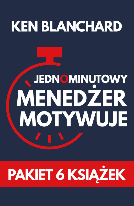 PAKIET Jednominutowy Menedżer motywuje, Ken Blanchard