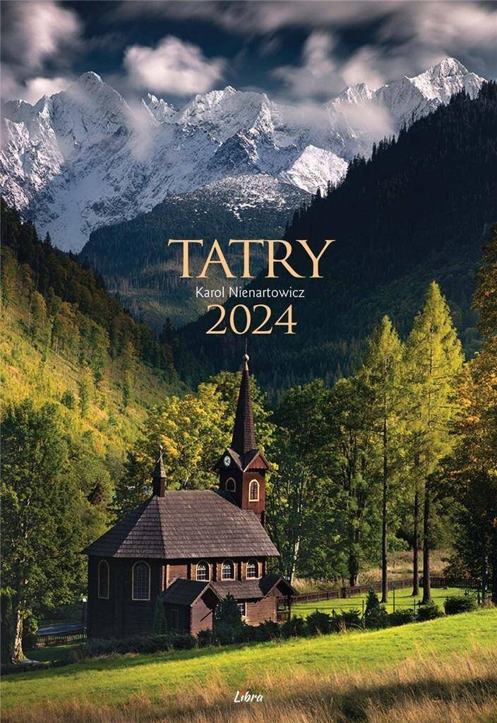 Kalendarz 2024 Tatry, Karol Nienartowicz