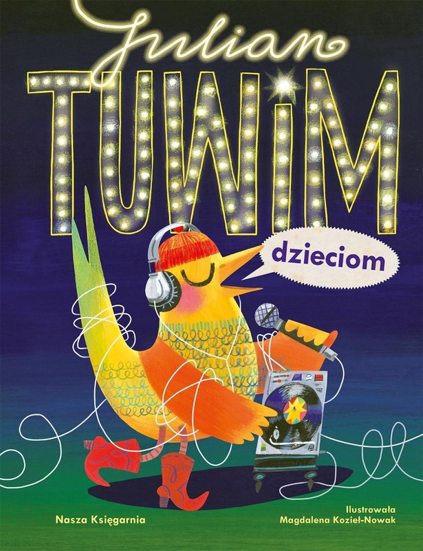 Julian Tuwim dzieciom, Julian Tuwim