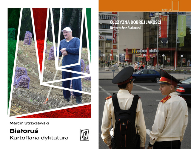 Białoruś. Kartoflana dyktatura + Ojczyzna dobrej jakości