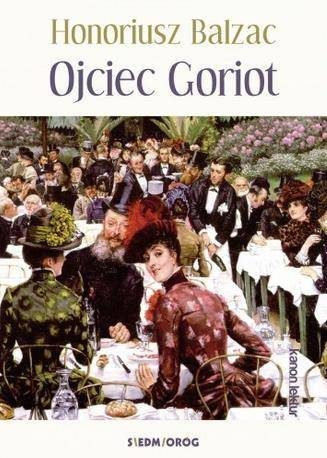 Ojciec Goriot w.2017 - Honoriusz Balzac