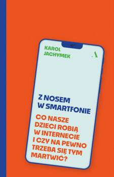 Z nosem w smartfonie, Karol Jachymek