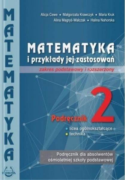Matematyka i przykłady zast. 2 LO ZPiR PODKOWA - praca zbiorowa