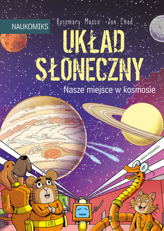 Układ Słoneczny. Nasze miejsce w kosmosie. Naukomiks wyd. 2025, Rosemary Mosco
