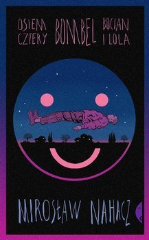 Osiem cztery. Bombel. Bocian i..., Mirosław Nahacz