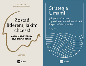 Zostań liderem, jakim chcesz! + Strategia Umami, Aga Szóstek