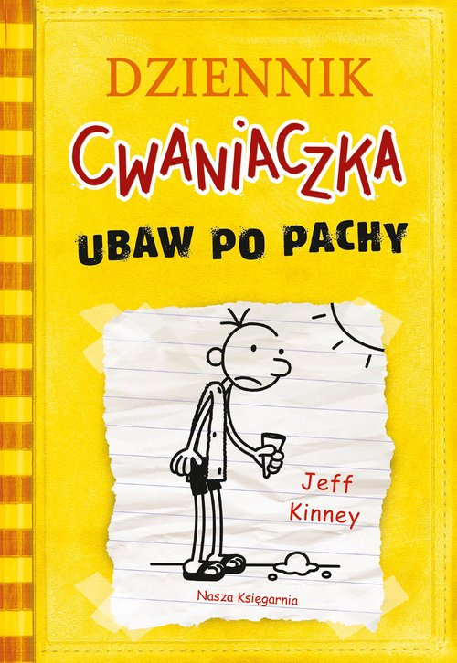 Dziennik cwaniaczka 4. Ubaw po pachy, Kinney Jeff
