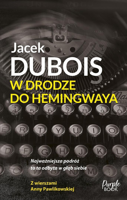 W drodze do Hemingwaya, Jacek Dubois