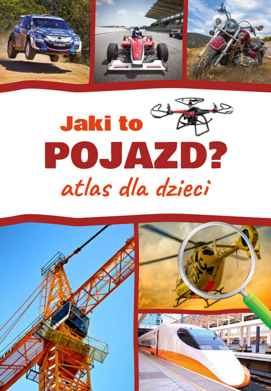 Jaki to pojazd? Atlas dla dzieci, Janusz Jabłoński