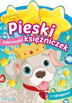 Kraina magii. Pieski księżniczek. Drops