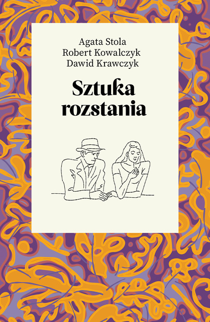 Sztuka rozstania, Robert Kowalczyk