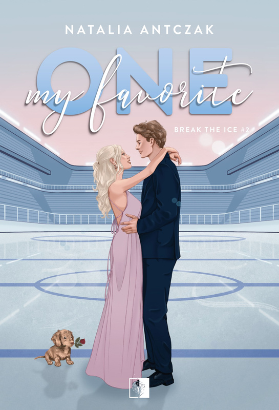 My Favorite One. Break the Ice. Tom 2, Natalia Antczak