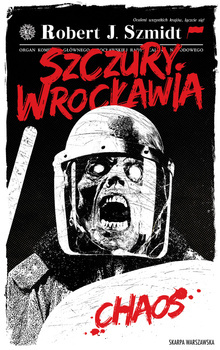 Szczury Wrocławia. Chaos, Robert J. Szmidt