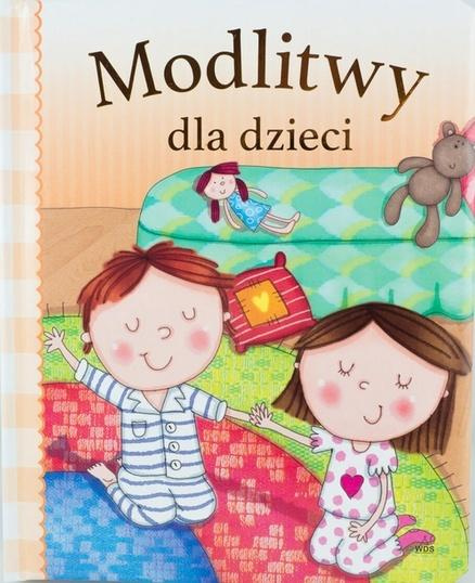 Modlitwy dla dzieci, praca zbiorowa