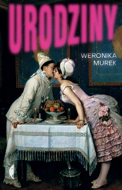 Urodziny, Weronika Murek