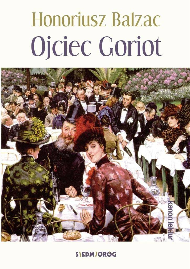 Ojciec Goriot, Honoriusz Balzac