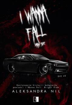 I Wanna Fall. Dark Side, Aleksandra Nil