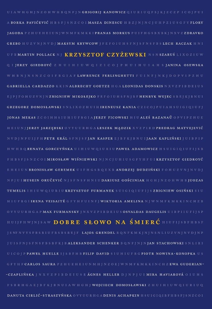 Dobre słowo na śmierć, Krzysztof Czyżewski